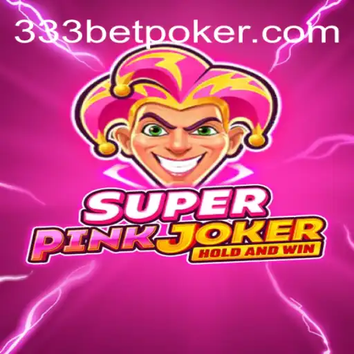 Explore the Exciting World of SuperPinkJoker: The Ultimate 333 Bet Rodadas Grátis Experience in Brazil