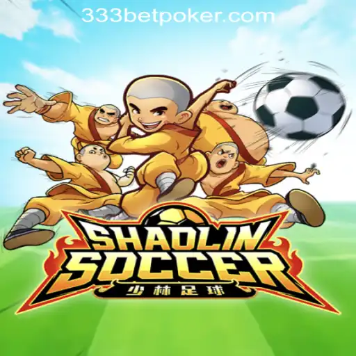 Discover the Thrilling World of ShaolinSoccer: 333 Bet Rodadas Grátis Brasil